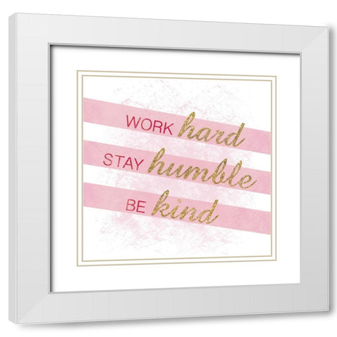 Humble Kind White Modern Wood Framed Art Print with Double Matting by Gibbons, Lauren