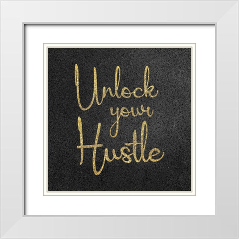Unlock Hustle White Modern Wood Framed Art Print with Double Matting by Gibbons, Lauren