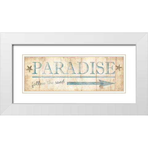 Paradise Sign White Modern Wood Framed Art Print with Double Matting by Grey, Jace