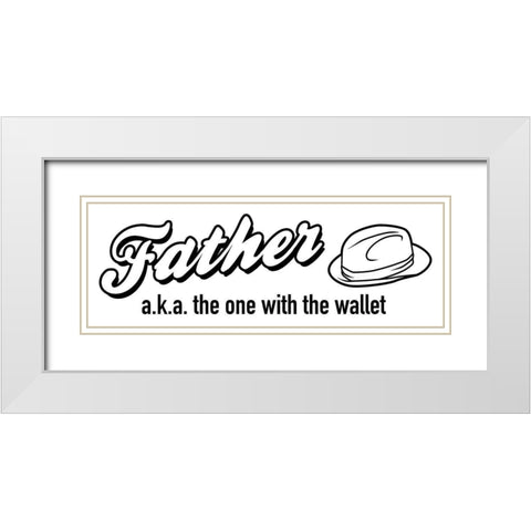 Father Wallet White Modern Wood Framed Art Print with Double Matting by Grey, Jace