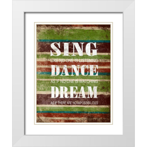 Sing Dance Dream White Modern Wood Framed Art Print with Double Matting by Grey, Jace