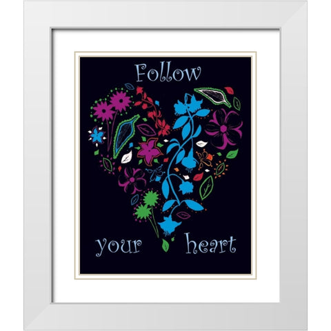 Follow Your Heart White Modern Wood Framed Art Print with Double Matting by Grey, Jace