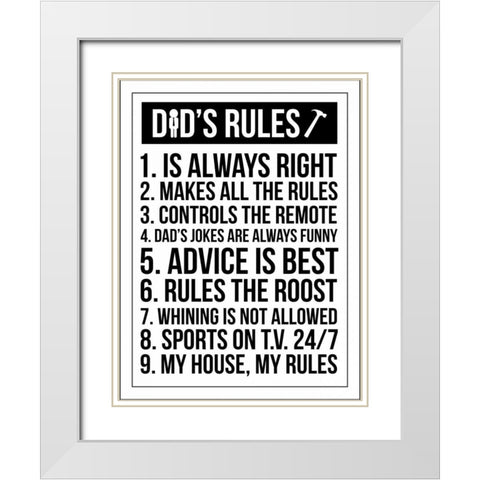 Dads Rules White Modern Wood Framed Art Print with Double Matting by Grey, Jace