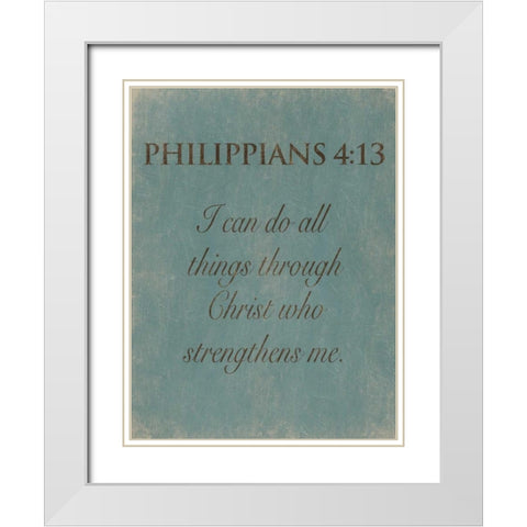 Philippians 413 White Modern Wood Framed Art Print with Double Matting by Grey, Jace