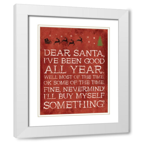 Dear Santa Nevermind Red White Modern Wood Framed Art Print with Double Matting by Grey, Jace