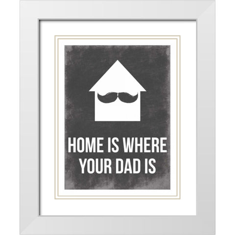 Dads Home White Modern Wood Framed Art Print with Double Matting by Grey, Jace