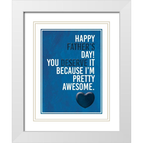 Fathers Awesome White Modern Wood Framed Art Print with Double Matting by Grey, Jace