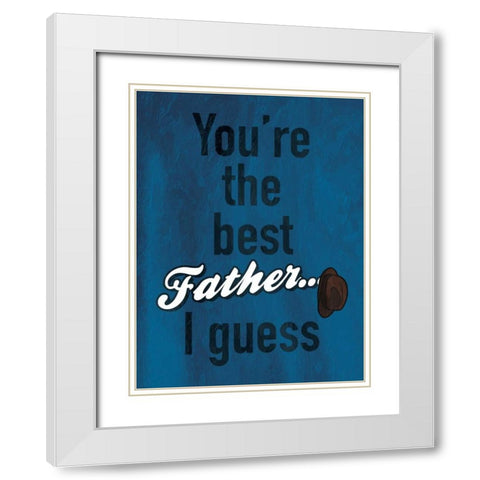 Father I Guess White Modern Wood Framed Art Print with Double Matting by Grey, Jace