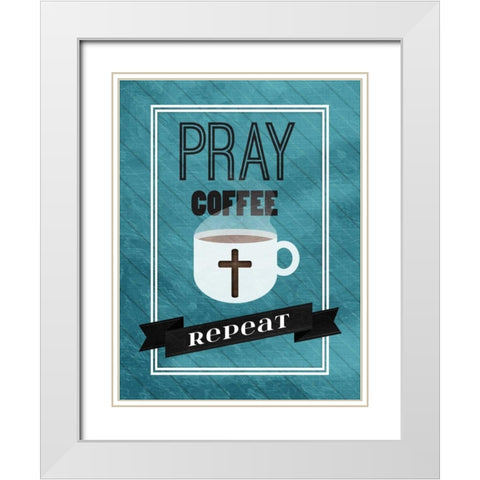 Pray Coffee Repeat White Modern Wood Framed Art Print with Double Matting by Grey, Jace