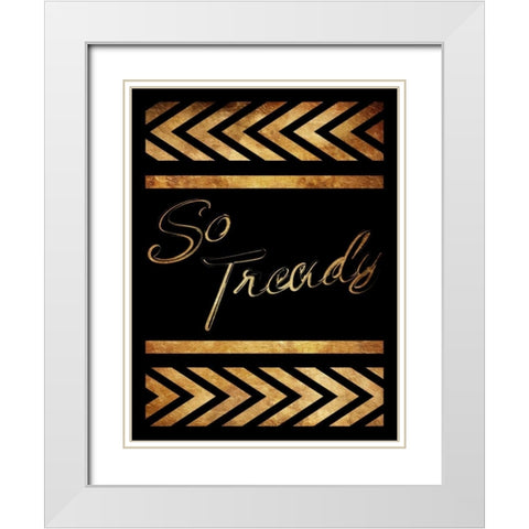 Gold So Trendy White Modern Wood Framed Art Print with Double Matting by Grey, Jace