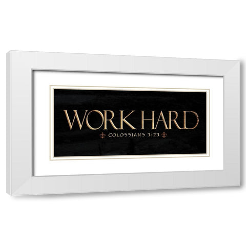 Work Hard White Modern Wood Framed Art Print with Double Matting by Grey, Jace