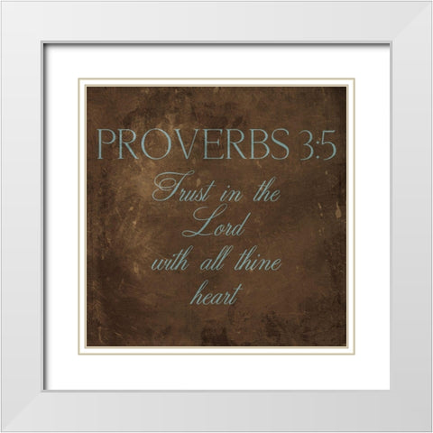 Trust In The Lord Brown White Modern Wood Framed Art Print with Double Matting by Grey, Jace