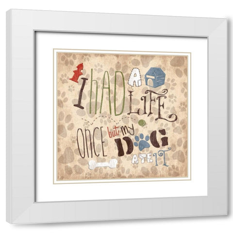 My Dog White Modern Wood Framed Art Print with Double Matting by Grey, Jace