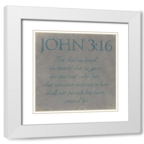 John 3-16 White Modern Wood Framed Art Print with Double Matting by Grey, Jace