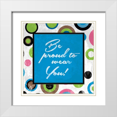 Be proud White Modern Wood Framed Art Print with Double Matting by Grey, Jace