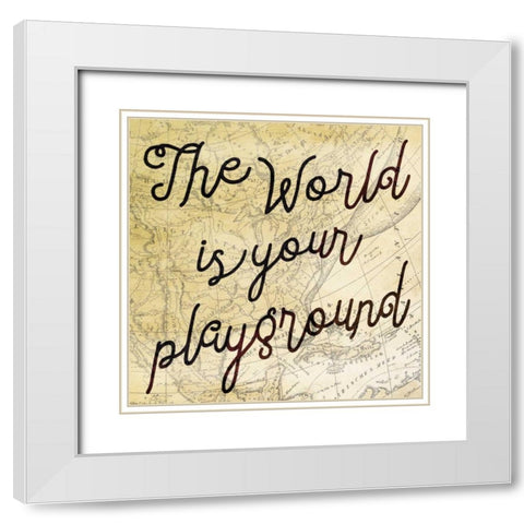 The World is Your Playground White Modern Wood Framed Art Print with Double Matting by Grey, Jace
