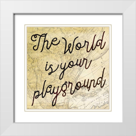 The World is Your Playground White Modern Wood Framed Art Print with Double Matting by Grey, Jace