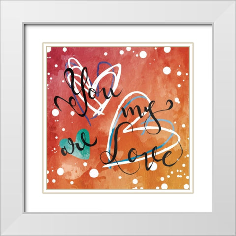 You Are My Love White Modern Wood Framed Art Print with Double Matting by Grey, Jace