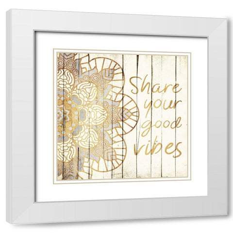 Share Your Good Vibes White Modern Wood Framed Art Print with Double Matting by Grey, Jace