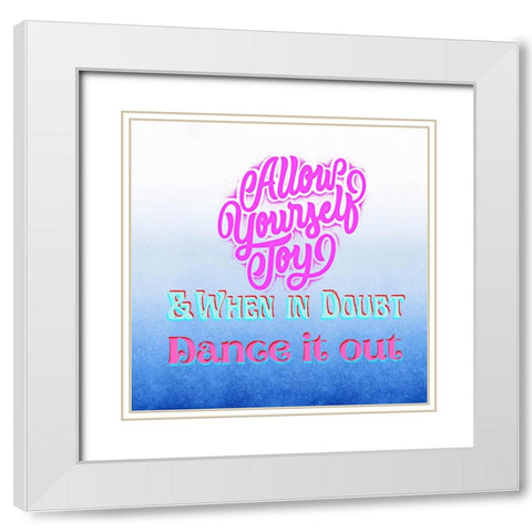 Allow Joy White Modern Wood Framed Art Print with Double Matting by Keith, Jesse