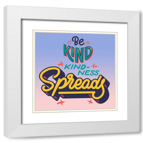 Spreading Kindness White Modern Wood Framed Art Print with Double Matting by Keith, Jesse