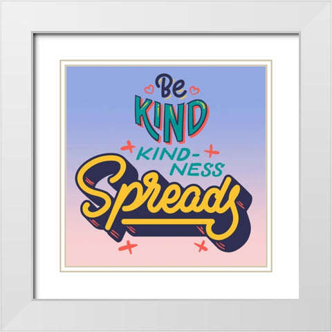 Spreading Kindness White Modern Wood Framed Art Print with Double Matting by Keith, Jesse