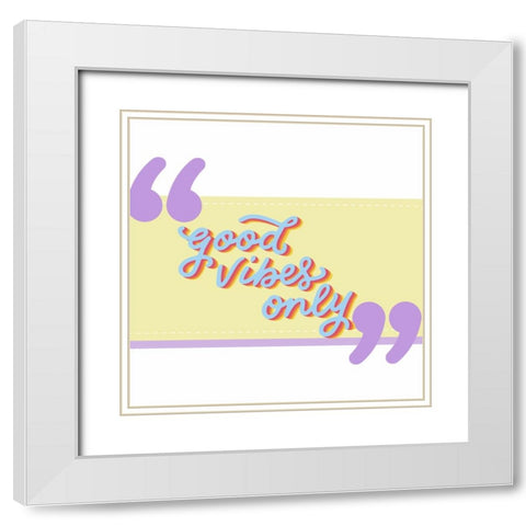 Good Vibes White Modern Wood Framed Art Print with Double Matting by Keith, Jesse