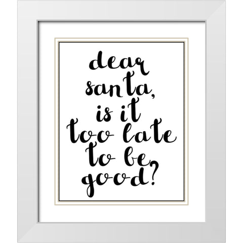Be Good White Modern Wood Framed Art Print with Double Matting by Matic, Jelena