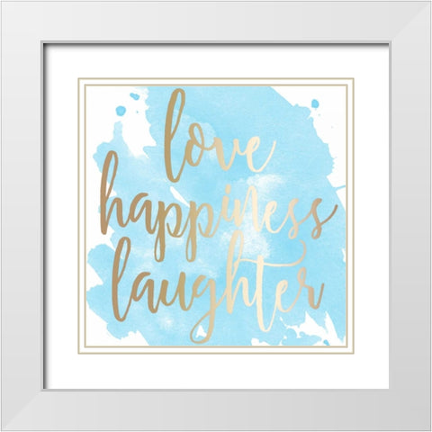 Love Happiness Laughter White Modern Wood Framed Art Print with Double Matting by Matic, Jelena