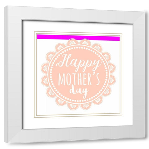 Mothers Day 1 White Modern Wood Framed Art Print with Double Matting by Matic, Jelena