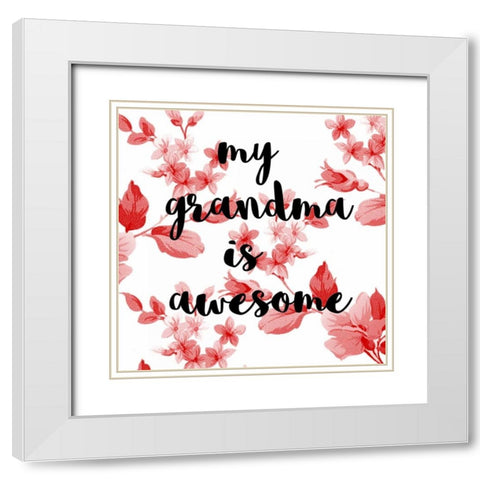 Awesome Grandma White Modern Wood Framed Art Print with Double Matting by Matic, Jelena