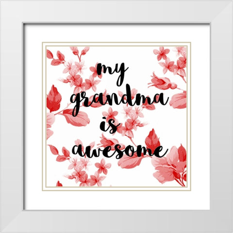 Awesome Grandma White Modern Wood Framed Art Print with Double Matting by Matic, Jelena