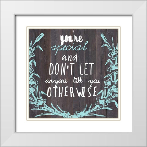 Youre Special and White Modern Wood Framed Art Print with Double Matting by Matic,Jelena