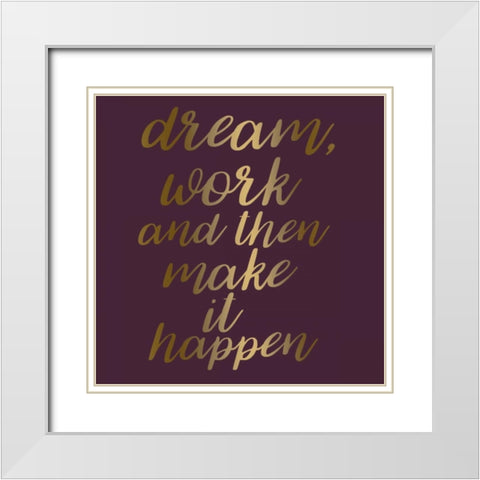 Make It Happen White Modern Wood Framed Art Print with Double Matting by Matic,Jelena
