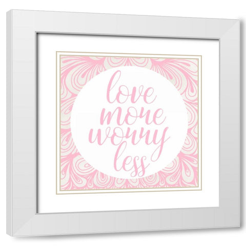 Love More White Modern Wood Framed Art Print with Double Matting by Matic,Jelena