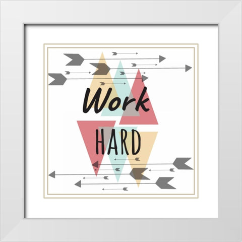 Work Hard White Modern Wood Framed Art Print with Double Matting by Matic,Jelena