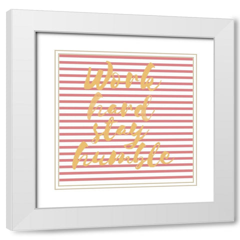 Work Hard Stripe White Modern Wood Framed Art Print with Double Matting by Matic,Jelena