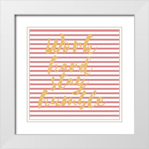 Work Hard Stripe White Modern Wood Framed Art Print with Double Matting by Matic,Jelena