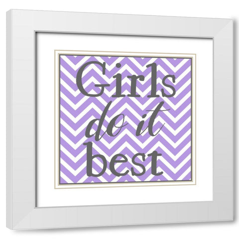 Girls Do It Best White Modern Wood Framed Art Print with Double Matting by Matic,Jelena