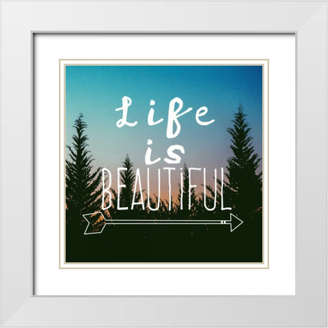Insta Life Is Beautiful White Modern Wood Framed Art Print with Double Matting by Matic,Jelena
