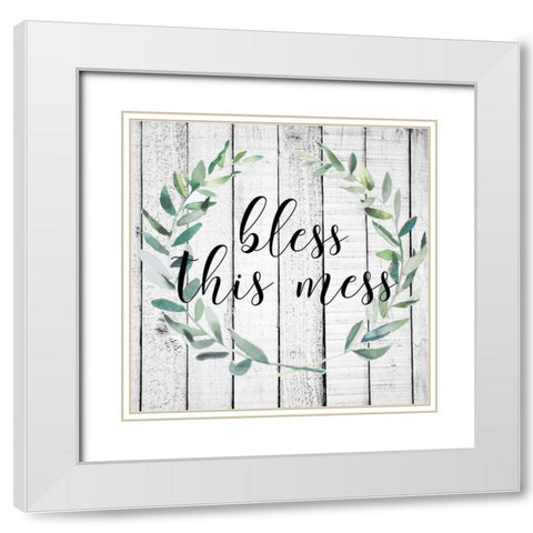 Bless This Mess 1 White Modern Wood Framed Art Print with Double Matting by Matic, Jelena