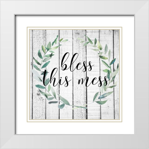 Bless This Mess 1 White Modern Wood Framed Art Print with Double Matting by Matic, Jelena