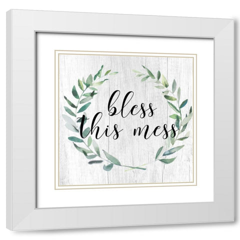 Bless This Mess 2 White Modern Wood Framed Art Print with Double Matting by Matic, Jelena