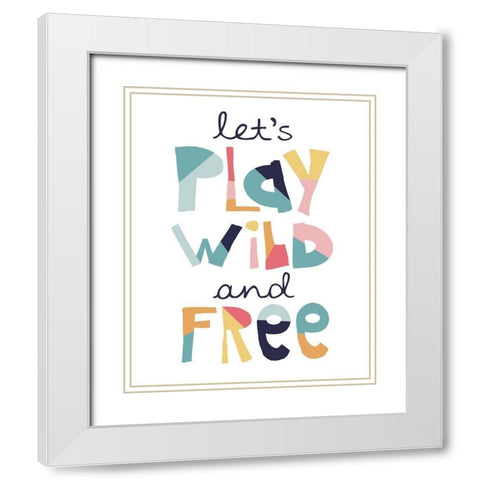 Lets Play Wild Free Muted White Modern Wood Framed Art Print with Double Matting by McCully, Jennifer