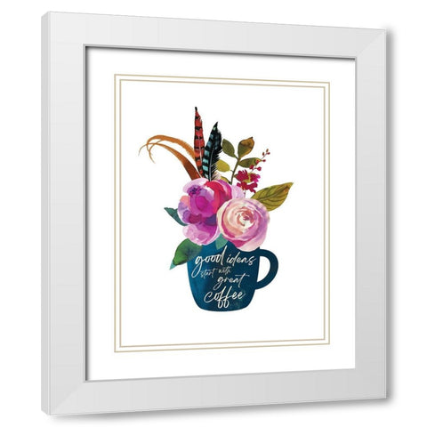 Good Ideas Great Coffee White Modern Wood Framed Art Print with Double Matting by McCully, Jennifer