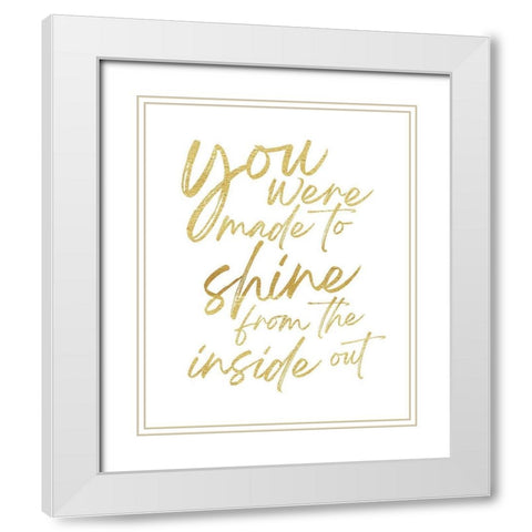 Made To Shine White Modern Wood Framed Art Print with Double Matting by McCully, Jennifer