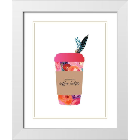 Life Happens Coffee Helps White Modern Wood Framed Art Print with Double Matting by McCully, Jennifer