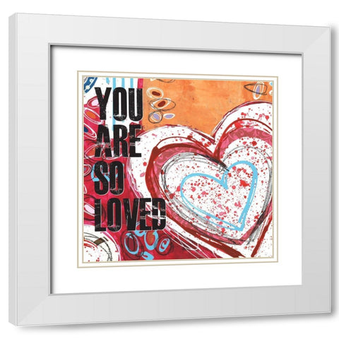 You Are So Loved White Modern Wood Framed Art Print with Double Matting by McCully, Jennifer