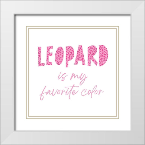 Favorite Color Pink Leopard White Modern Wood Framed Art Print with Double Matting by McCully, Jennifer