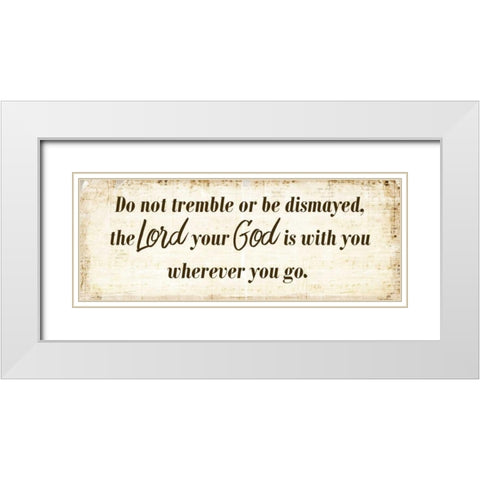 Do Not Tremble White Modern Wood Framed Art Print with Double Matting by Allen, Kimberly